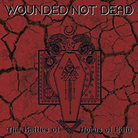Wounded Not Dead - The Battles of Horus of Edfu