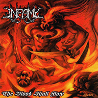 Infamy (USA) - The Blood Shall Flow