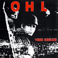 OHL - 1000 Kreuze (Reissue 2011)