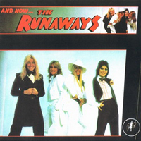 Runaways - And Now ... The Runaways
