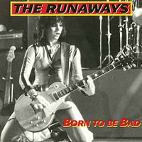 Runaways - Born To Be Bad (LP)