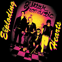 Exploding Hearts - Guitar Romantic (Expanded & Remastered)