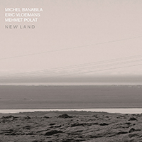 Michel Banabila - New Land 