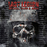 Last Legion (SWE) - Metall, Blod & Aska