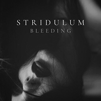 Stridulum - Bleeding