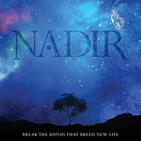Nadir (INT) - Break the Bonds That Breed New Life