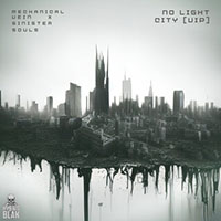 Mechanical Vein - No Light City [VIP] feat.