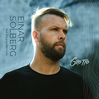 Einar Solberg - Grotto (feat. Magnus Børmark)
