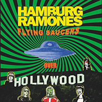 Hamburg Ramones - Flying Saucers over Hollywood