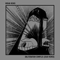 Dread Risks - Obliteration Complex (CNJR Remix)