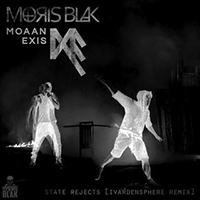 Moris Blak - State Rejects (iVardensphere Remix) feat.