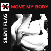 SILENT FLAG - Move My Body