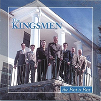 Kingsmen Quartet - The Past Is Past
