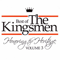 Kingsmen Quartet - Honoring The Heritage Vol. 3