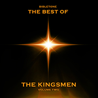 Kingsmen Quartet - Bibletone: Best of The Kingsmen, Vol. 2