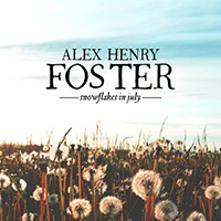 Alex Henry Foster - Snowflakes in July