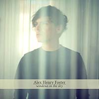 Alex Henry Foster - Windows in the Sky