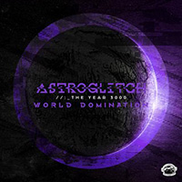 Astroglitch - World Domination