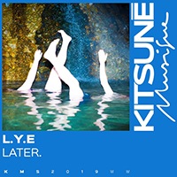 Later - L.Y.E (Single)