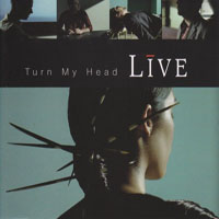 Live - Turn My Head (Single)