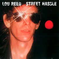 Lou Reed - Street Hassle