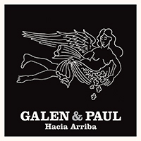 Galen & Paul - Hacia Arriba