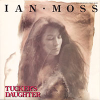 Ian Moss - Tucker's Daughter