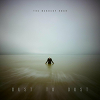 Deadest Hour - Dust to Dust