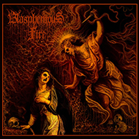 Blasphemous Fire - Beneath the Darkness