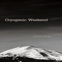 Cryogenic Weekend - Polar Sleep