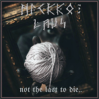 Nickkolaus - Not The Last To Die...