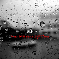 SiJ - There Will Come Soft Rains