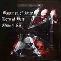 Odwet 88 - Hammer Of Hate / Born of Hate / Odwet 88 – Split