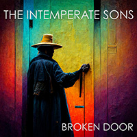 Intemperate Sons - Broken Door