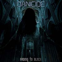 Danicide - Fading to Black