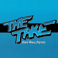 Take (USA, UT) - Hard Wave Heroes
