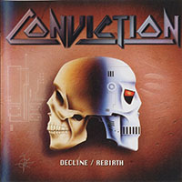 Conviction (SWE) - Decline\Rebirth