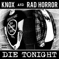 Rad Horror - Die Tonight