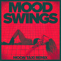 New Dialogue - Mood Swings (Moon Taxi Remix)