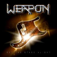 Weapon UK - Set The Stage Alight (Best Of...)