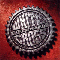 Whitecross - High Gear (Remastered 2011)
