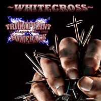 Whitecross - Triumphant Comeback - Live At Legends Of Rock
