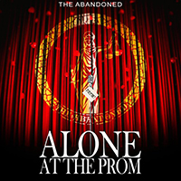 The Abandoned - Alone at the Prom