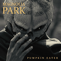 Magnolia Park - Pumpkin Eater