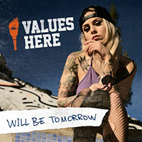 Values Here - Will Be Tomorrow