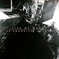 Lies Of Nazca - The Boundless Unknown (Single)