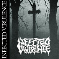 Infected Virulence - Infected Virulence (Demo) (Reissue 2015)