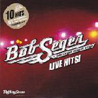Bob Seger - Live Hits!