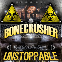 Bone Crusher - Unstoppable (Single)