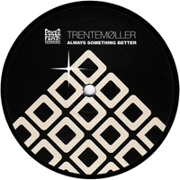 Trentemoeller - Always Something Better (Single)